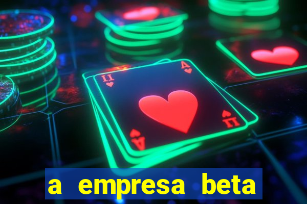 a empresa beta finalizou dezembro com 20 unidades